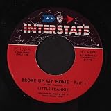 LITTLE FRANKIE broke up my home Interstate 95 45