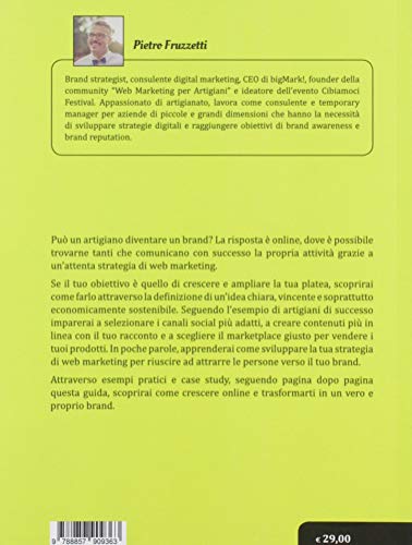 Web Marketing Per Artigiani. Guida Per Comunicare E Vendere Online I Tuoi Prodotti - 2