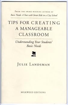 Paperback Tips for Creating a Manageable Classroom: Understanding Your Students' Basic Needs Book