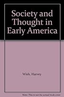 Society And Thought In Early America - B000T8QTSK Book Cover