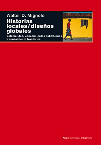Historias locales / diseños globales: Coloniali... [Spanish] 8446015846 Book Cover