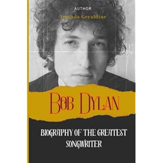Bob Dylan: Biography Of The Greatest Songwriter Broché – 19 mai 2023 - Les Beatles, Paul McCartney, John Lennon, RIngo Starr, George Harrison