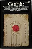  Gothic Architecture and Scholasticism: An Inquiry into the Analogy of the Arts, Philosophy, and Religion in the Middle Ages (English Edition)