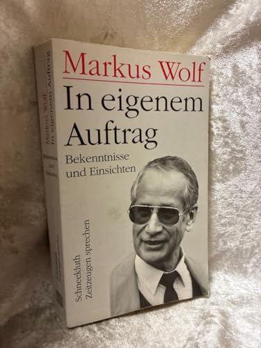 In eigenem Auftrag: Bekenntnisse und Einsichten (German Edition)