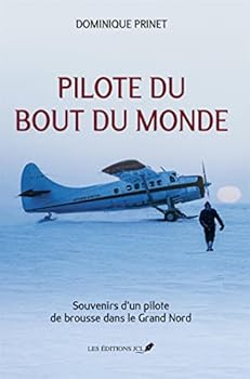 Paperback Pilote du bout du monde [French] Book