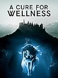A Cure for Wellness