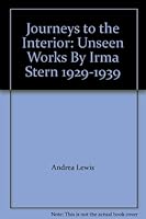 Journeys to the Interior: Unseen Works By Irma Stern 1929-1939 0620364696 Book Cover