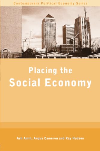 Image of Placing the Social Economy (Routledge Studies in Contemporary Political Economy)