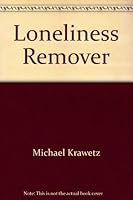 Loneliness remover 0805003630 Book Cover