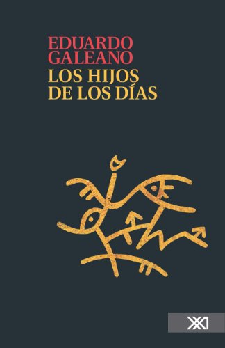 Los hijos de los días (Spanish Edition)