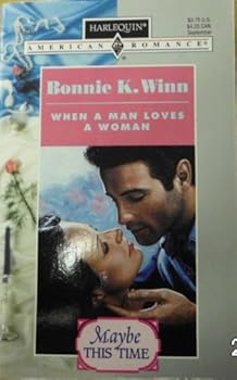 Mass Market Paperback When a Man Loves a Woman (Maybe This Time) Book