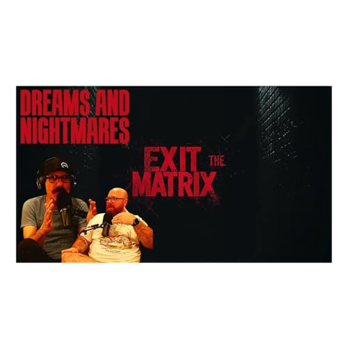 Page de couverture de EXIT THE MATRIX | DREAMS & NIGHTMARES w/Jerid Yaw