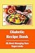 Diabetic Recipe Book: All About Managing Your Sugar Levels (English Edition) Book günstig Kaufen-Diabetic Recipe Book: All About Managing Your Sugar Levels (English Edition)