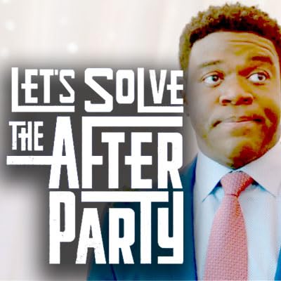 Let's Solve THE AFTERPARTY, season 2 episode 8 'Feng' Recap Review Explained Theory Apple TV Plus Podcast Por  arte de portada