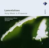  Lamentations (Holy Week in Provence)