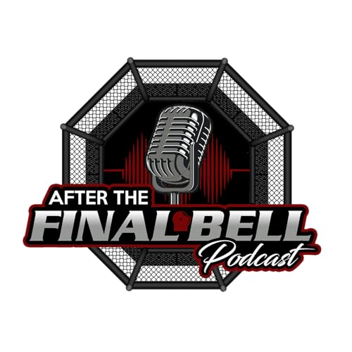 After The Final Bell with Mike Gonzales and Trevor O’Connor Podcast Por afterthefinalbell1 arte de portada
