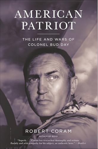 American Patriot: The Life and Wars of Colonel Bud Day