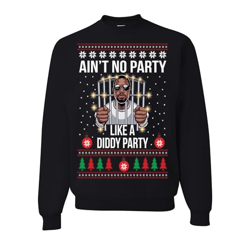 wild custom apparel Aint No Party Like A Diddy Party Raper Funny Ugly Christmas Sweater Crewneck Sweatshirt