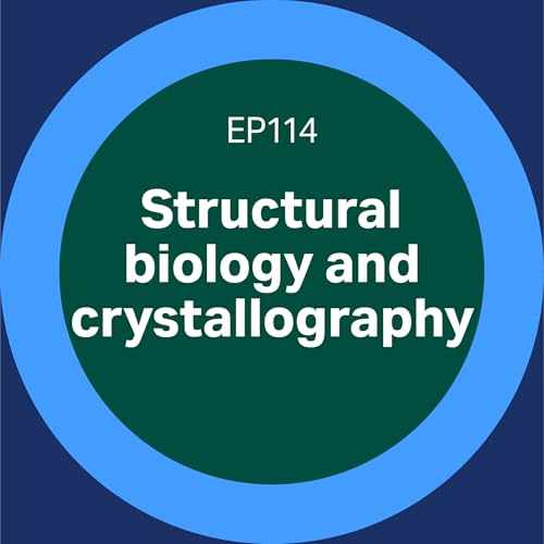 114. Structural biology and crystallography