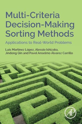 Multi-Criteria Decision-Making Sorting Methods: Applications to Real-World Problems view 2