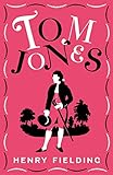 Tom Jones: FULLY ANNOTATED EDITION (OVER 750 NOTES) (Alma Classics Evergreens)