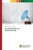 O intérprete em Glenn Gould 6130167563 Book Cover