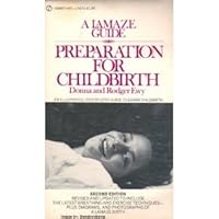 A Lamaze Guide Preparation for Childbirth B0006W4D2I Book Cover