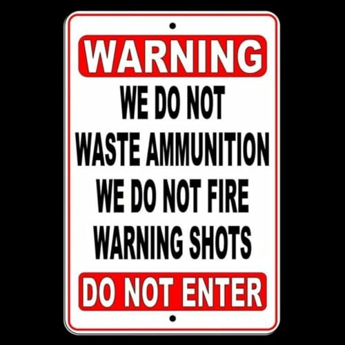 No WARNING Shot We Do Not Waste Ammunition Metal Sign Sign & Plark Home Decor 12x8�C���`/30x20cm