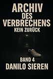 Cover zum Buch Archiv des Verbrechens. Kein Zurück