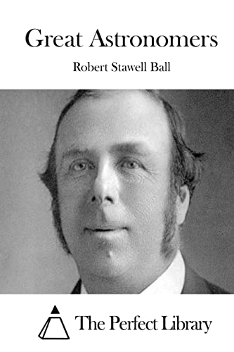 Great Astronomers (Perfect Library)