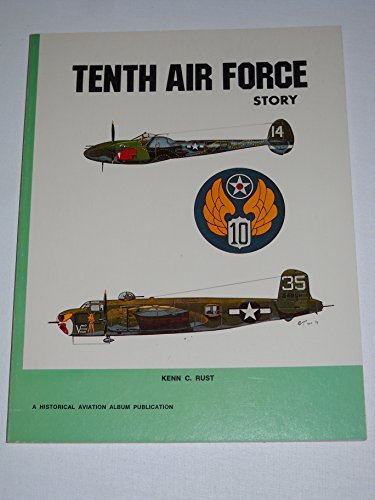 Tenth Air Force Story ... in World War II