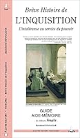 BREVE HISTOIRE DE L'INQUISITION, L'INTOLERANCE AU SERVICE DU POUVOIR 2910685284 Book Cover