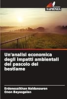 Un'analisi economica degli impatti ambientali del pascolo del bestiame (Italian Edition) 363984081X Book Cover