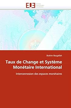 Paperback Taux de Change Et Système Monétaire International [French] Book