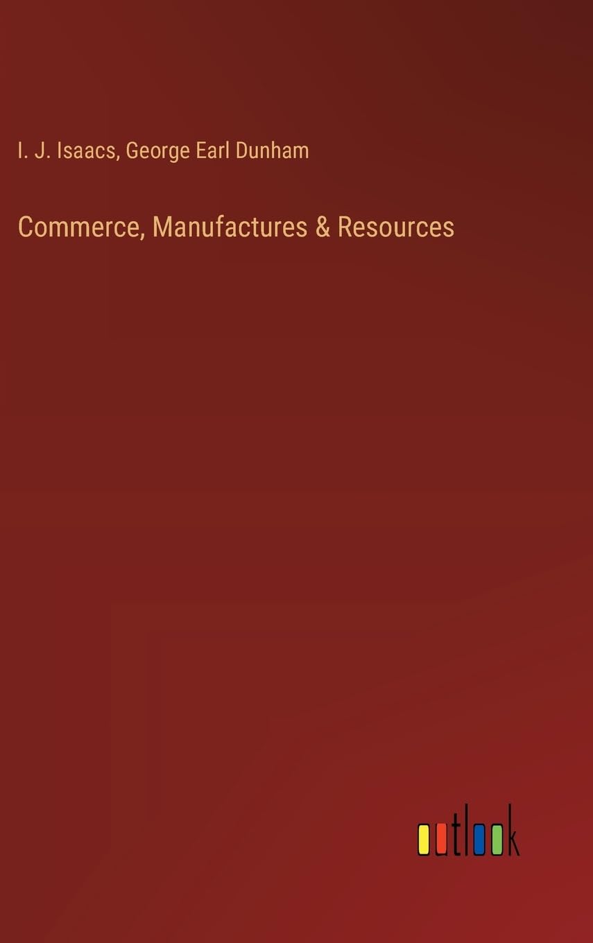 Commerce, Manufactures & Resources