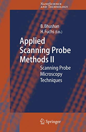 APPLIED SCANNING PROBE METHODS II: SCANNING PROBE MICROSCOPY TECHNIQUES (NanoScience and Technology) view 2