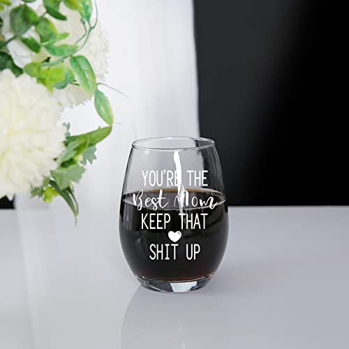 Gifts For Mom Wine Glass 15 Oz - You’re The Best Mom Keep That Up, Stemless Clear Wine Glass From Daughter, Son, Husband To Wife, In Decorative Gift - Family, Friends, Funny Gifts For Mom #TOP2