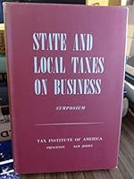 State and Local Taxes on Business B00DJFMK2Y Book Cover