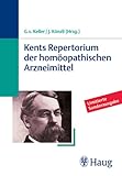 Kents Repertorium der homöopathischen Arzneimittel (Kents Repertorium der homöopathischen Arzneimittel. Taschenausgabe)