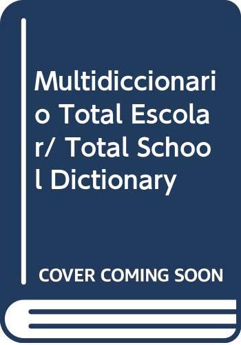 Multidiccionario Total Escolar/ Total School Dictionary
