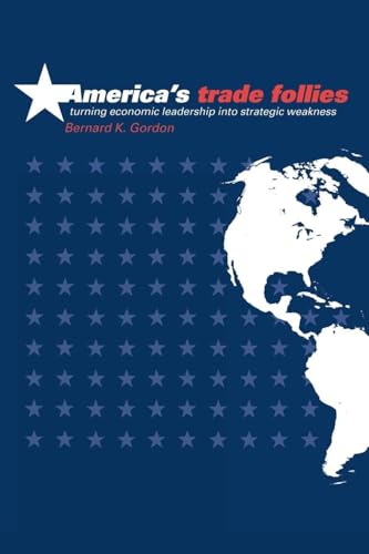 America's Trade Follies