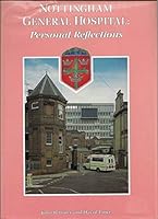 Nottingham General Hospital : Personal Reflections 0951559001 Book Cover