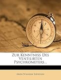 Zur Kenntniss Des Ventilirten Psychrometers... (German Edition)
