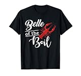 Seafood Boil Party Crawfish Tee Belle of The Boil T-Shirt