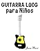 Produktbild Guitarra Loog para Niños: Música Clásica, Villancicos de Navidad, Canciones Infantiles, Tradicionales y Folclóricas!