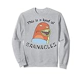 SpongeBob SquarePants This Is A Load Of Barnacles Sweatshirt