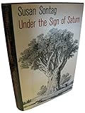 Rare UNDER THE SIGN OF SATURN by Susan Sontag 1st Edition/1st Printing 1980 VG/VG