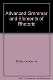 Advanced Grammar and Elements of Rhetoric