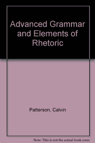 Advanced Grammar and Elements of Rhetoric