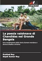 La poesia vaishnava di Chandidas nel Grande Bengala (Italian Edition) 6208461219 Book Cover